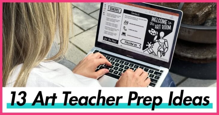 13 Art Teacher Prep Ideas for Back to School