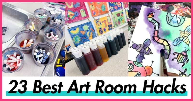 best art room hacks for elementary, middle school art teachers