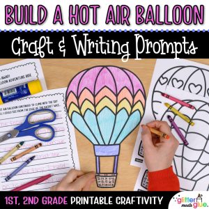 hot air balloon coloring craft and writing prompts for first grade